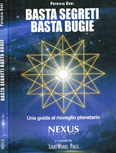 Basta segreti - , bugie.