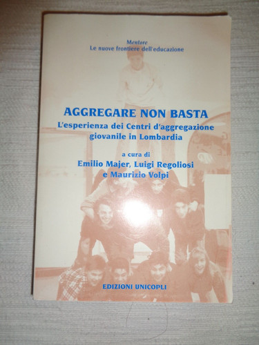 Aggregare non basta - aggregare,